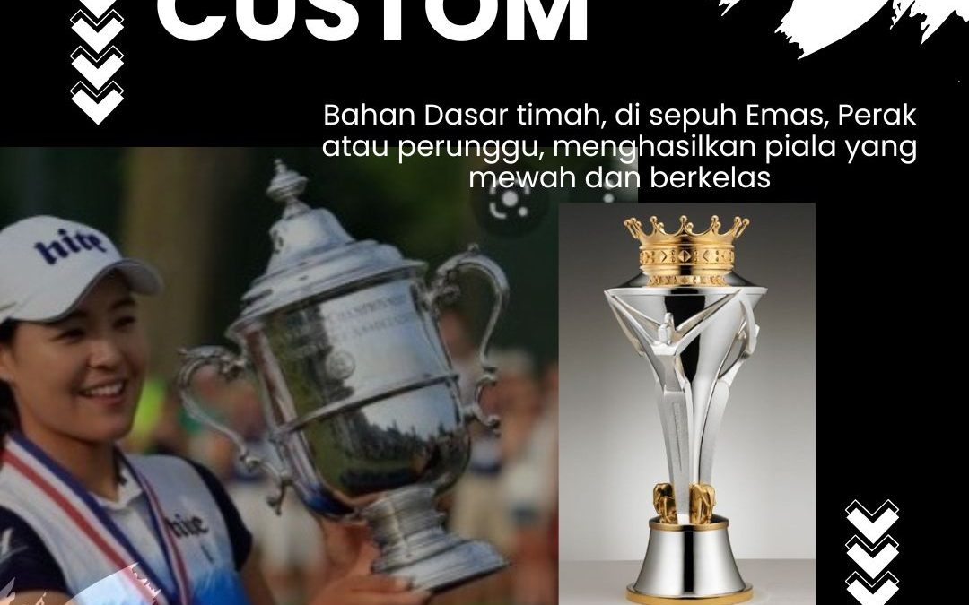 Custom Piala Kejuaraan Terdekat Jakarta Barat