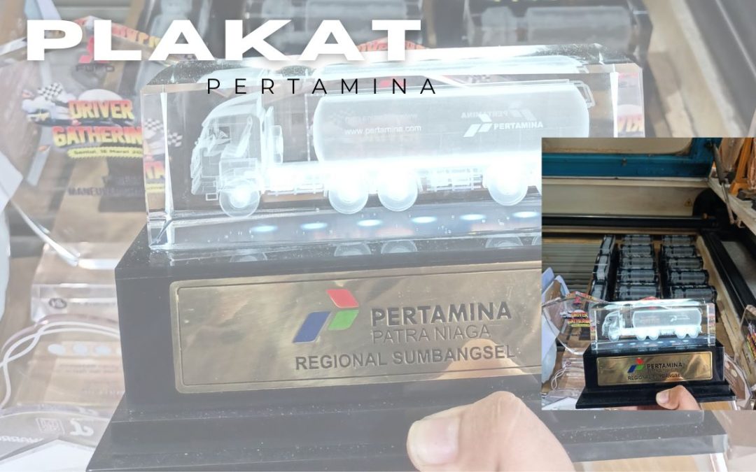 Pertamina Plakat Kristal Murah Terdekat Jakarta Barat